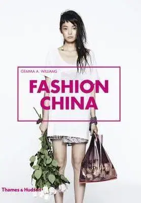 Dizajn, úžitkové umenie, móda Fashion China - Manning Krug Margaret,Hung Huang
