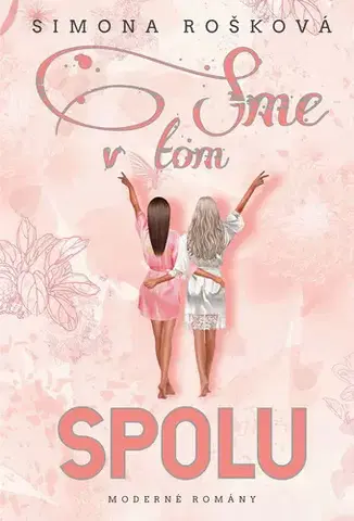 Romantická beletria Sme v tom spolu - Simona Rošková