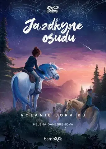 Dobrodružstvo, napätie, western Jazdkyne osudu: Volanie Jorviku - Helena Dahlgrenová,Diana Kendrová