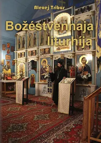 Hudba - noty, spevníky, príručky Božéstvennaja liturhíja - Alexej Tribus
