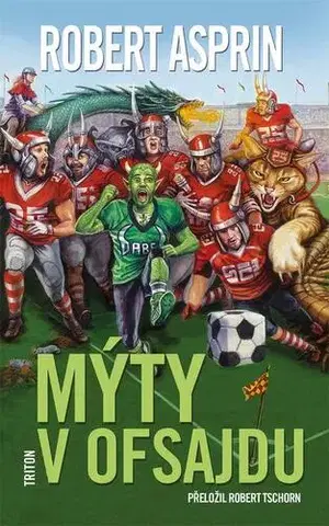 Sci-fi a fantasy Mýty v ofsajdu - Robert Asprin
