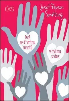 Česká poézia Dvě na čtvrtou sonetů v rytmu srdce - Josef Snětivý