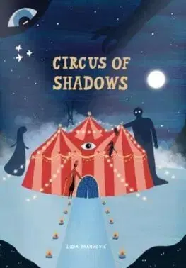 Rozprávky Circus of Shadows - Lidia Brankovic