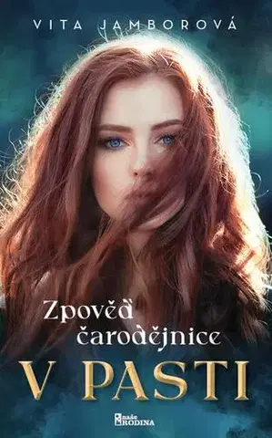 Romantická beletria Zpověď čarodějnice - V pasti - Vita Jamborová