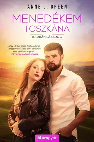 Romantická beletria Toszkán lázadó 3: Menedékem Toszkána - Anne L. Green