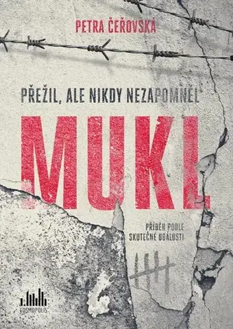 Skutočné príbehy Mukl - Petra Čeřovská