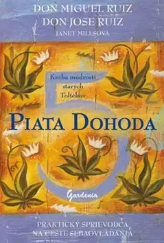 Duchovný rozvoj Piata dohoda 3. vydanie - Don Miguel Ruiz,Don Jose Ruiz