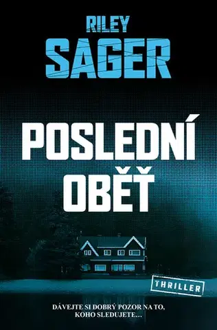 Detektívky, trilery, horory Poslední oběť - Riley Sager
