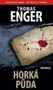 Detektívky, trilery, horory Horká půda - Thomas Enger,Alice Týnská
