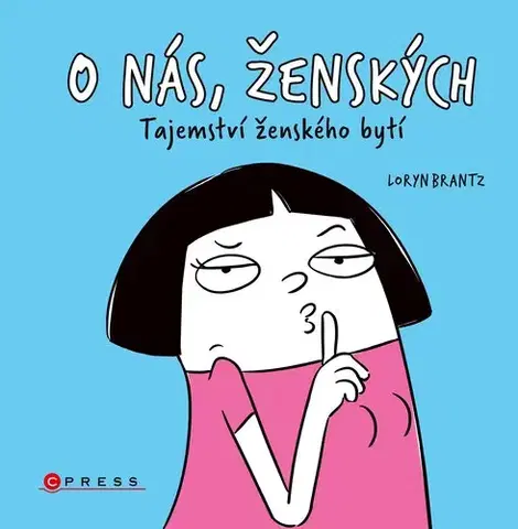 Komiksy O nás, ženských - Loryn Brantz,Katarína Belejová