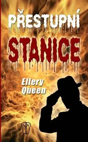 Detektívky, trilery, horory Přestupní stanice - Ellery Queen