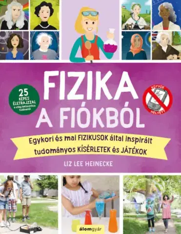 Veda a technika Fizika a fiókból - Liz Lee Heinecke