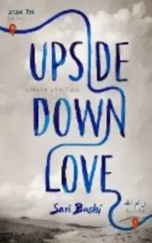 Biografie - Životopisy Upside-Down Love - Sari Bashi