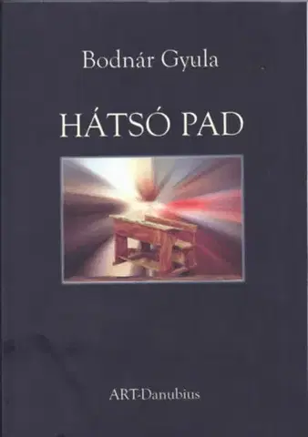 Pedagogika, vzdelávanie, vyučovanie Hátsó pad - Gyula Bodnár