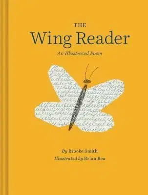 Cudzojazyčná literatúra The Wing Reader - An Illustrated Poem - Brooke Smith,Brian Rea