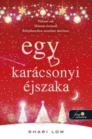 Romantická beletria Egy karácsonyi éjszaka - Shari Low