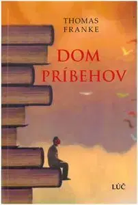 Svetová beletria Dom pribehov - Frank Thomas