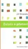 Česká beletria Balada o pilotovi - Jiří Stránský