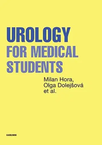 Medicína - ostatné Urology for Medical Students - Milan Hora,Olga Dolejšová