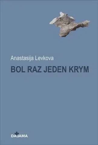 Svetová beletria Bol raz jeden Krym - Anastasija Levkova,Ondrej Hubinský