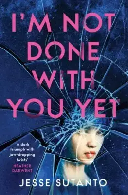 Detektívky, trilery, horory Im Not Done With You Yet - Jesse Q. Sutanto