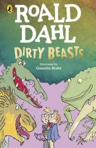 Dobrodružstvo, napätie, western Dirty Beasts - Roald Dahl,Quentin Blake