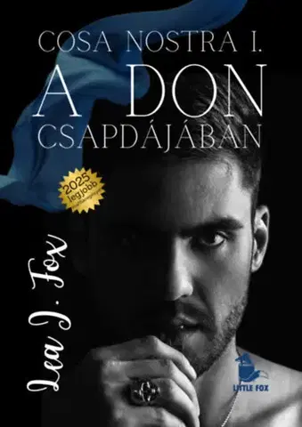 Romantická beletria A Don csapdájában - Cosa Nostra 1 - Lea J. Fox