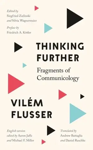 Filozofia Thinking Further - Vilém Flusser