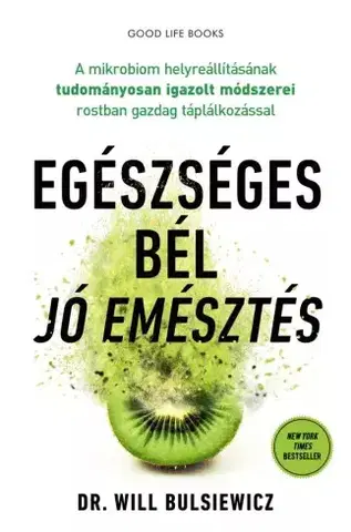 Zdravie, životný štýl - ostatné Egészséges bél – jó emésztés - dr. Will Bulsiewicz
