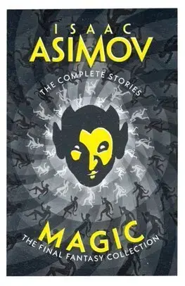 Sci-fi a fantasy Magic - Isaac Asimov