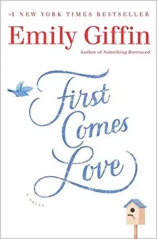 Cudzojazyčná literatúra First Comes Love - Emily Giffinová
