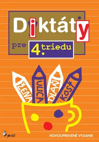 Učebnice a príručky Diktáty pre 4. triedu ZŠ - Ľubica Kohániová