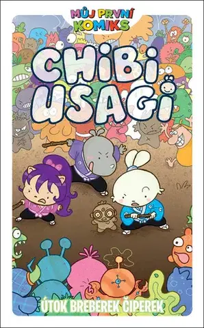 Komiksy Chibi Usagi: Útok breberk čiperek - Stan Sakai,Julie Fujii Sakaiová,Ludovit Plata