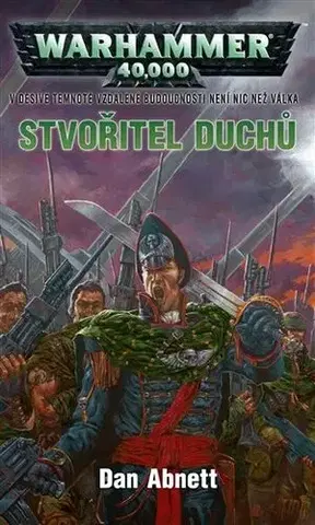 Sci-fi a fantasy Stvořitel duchů - Dan Abnett