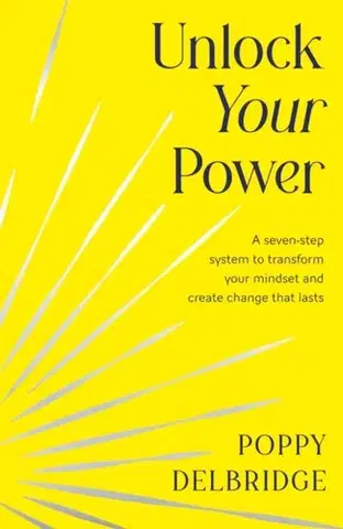 Motivačná literatúra Unlock Your Power - Poppy Delbridge