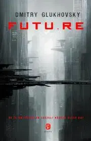 Sci-fi a fantasy Futu.re - Dmitry Glukhovsky