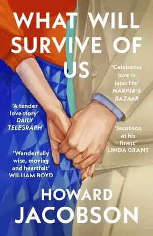 Beletria What Will Survive of Us - Howard Jacobson