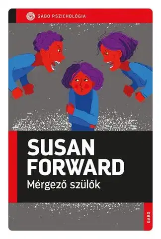 Rozvoj osobnosti Mérgező szülők - Susan Forward