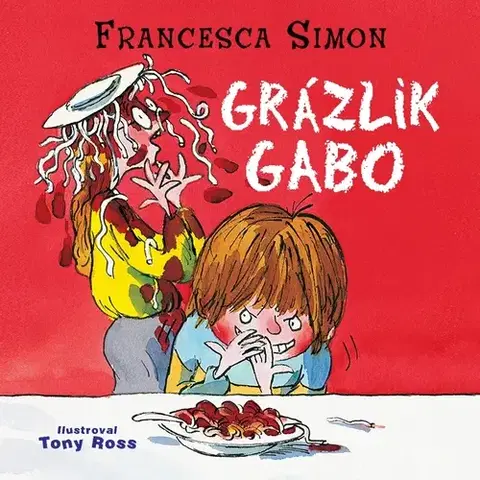 Pre deti a mládež Wisteria Books a SLOVART Grázlik Gabo