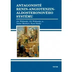 Odborná a náučná literatúra - ostatné Antagonisté renin-angiotenzin-aldosteronového systému - Kolektív autorov
