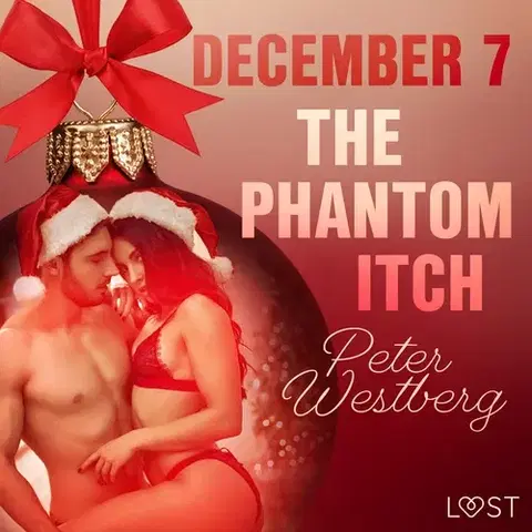 Erotická beletria Saga Egmont December 7: The Phantom Itch – An Erotic Christmas Calendar (EN)