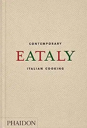 Národná kuchyňa - ostatné Eataly, Contemporary Italian Cooking - Oscar Farinetti