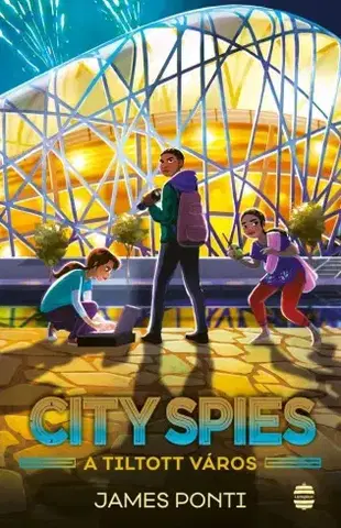 Dobrodružstvo, napätie, western City Spies 3. - Tiltott város - James Ponti