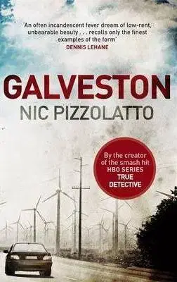Cudzojazyčná literatúra Galveston - Nic Pizzolatto