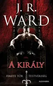 Romantická beletria A király - Ward J. R.