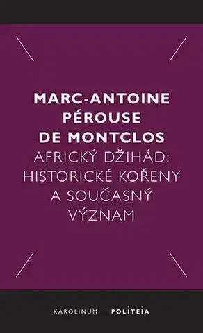 Sociológia, etnológia Africký džihád - Marc-Antoine Pérouse