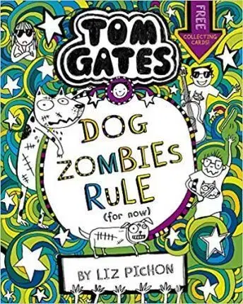 V cudzom jazyku Tom Gates - DogZombies Rule (For now...) - Liz Pichon