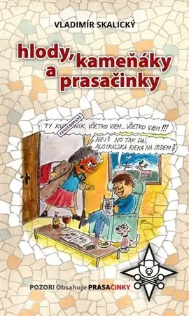Humor a satira Hlody, kameňáky a prasačinky - Vladimír Skalický