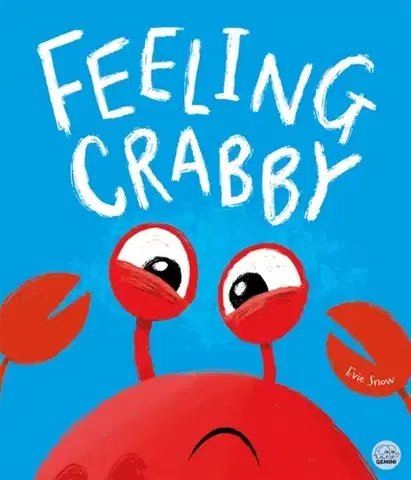 Leporelá, krabičky, puzzle knihy Feeling Crabby - Evie Snow