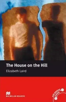 Zjednodušené čítanie The House on the Hill - MR 2 Beginner - Elizabeth Laird